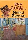 Van Gogh'un Sihirli D&uuml;nyası
