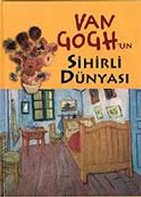 Van Gogh'un Sihirli Dünyası