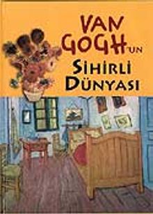Van Gogh'un Sihirli Dünyası