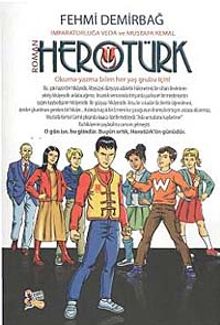 Herotürk & İmparatorluğa Veda ve Mustafa Kemal