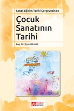 Sanat Eğitim Tarihi Çerçevesinde Çocuk Sanatının Tarihi
