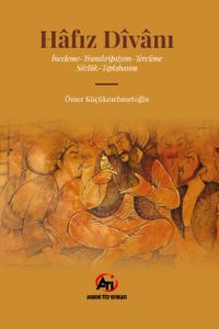 Hafız Divanı & İnceleme-Transkripsiyon Tercüme-Sözlük-Tıpkıbasım