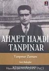Ahmet Hamdi Tanpınar & Tanpınar Zamanı - Son Bakışlar