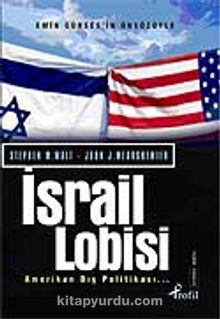 İsrail Lobisi ve Amerikan Dış Politikası