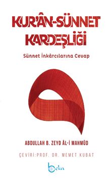 Kur’an - Sünnet Kardeşliği - Abdullah B. Zeyd Al-i Mahmud