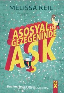 Asosyaller Gezegeninde Aşk - Melissa Keil
