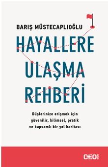 Hayallere Ulaşma Rehberi