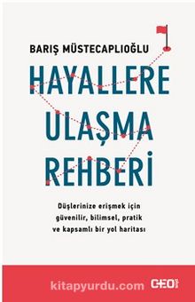 Hayallere Ulaşma Rehberi - Barış Müstecaplıoğlu