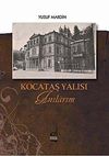 Kocataş Yalısı - Anılarım