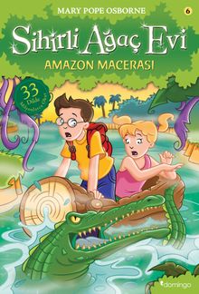 Sihirli Ağaç Evi 6 / Amazon Macerası