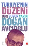 T&uuml;rkiye'nin D&uuml;zeni D&uuml;n Bug&uuml;n Yarın (Ciltli)