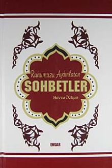 Ruhumuzu Aydınlatan Sohbetler