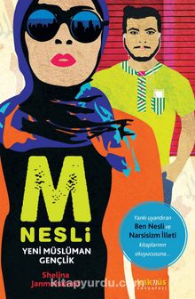 M Nesli: Yeni Müslüman Gençlik - Shelina Zahra Janmohammed