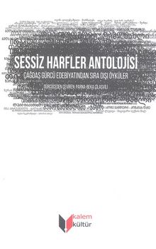 Sessiz Harfler Antolojisi & Çağdaş Gürcü Edebiyatından Sıra Dışı Öyküler