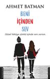 Beni İ&ccedil;inden Sev