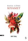 Bana Göre  Kıyamet