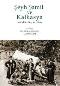 Şeyh Şamil ve Kafkasya