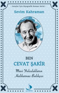 Ben Cevat Şakir Mavi Yolculukların Halikarnas Balıkçısı