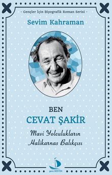 Ben Cevat Şakir Mavi Yolculukların Halikarnas Balıkçısı