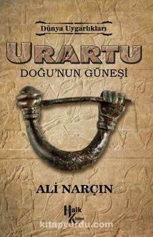 Urartu - Doğu'nun Güneşi / Dünya Uyarlıkları - Ali Narçın