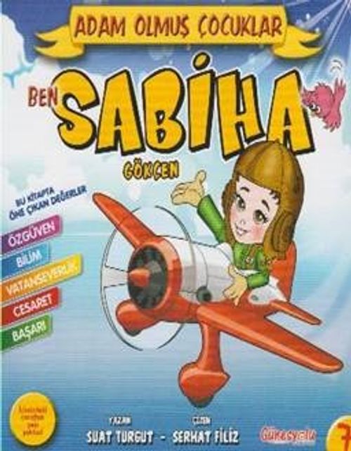 Ben Sabiha Gökçen / Adam Olmuş Çocuklar 7