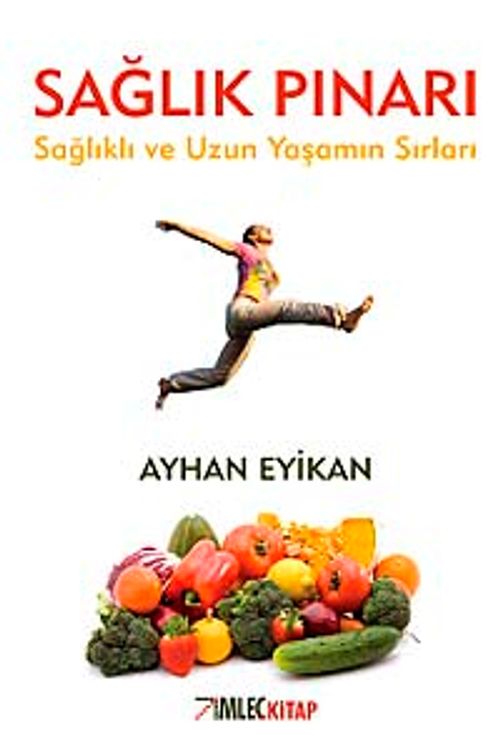 Sağlık Pınarı & Sağlıklı ve Uzun Yaşamın Sırları