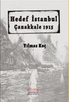 Hedef İstanbul / &Ccedil;anakkale 1915