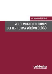 Vergi Mükelleflerinin Defter Tutma Yükümlülüğü