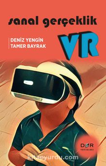 Sanal Gerçeklik - VR - Tamer Bayrak