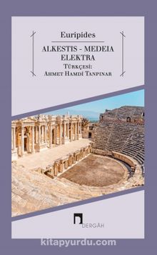 Alkestis - Medeia - Elektra - Euripides