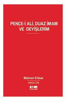 Pençe-i Ali, Duaz İmam ve Deyişlerim 