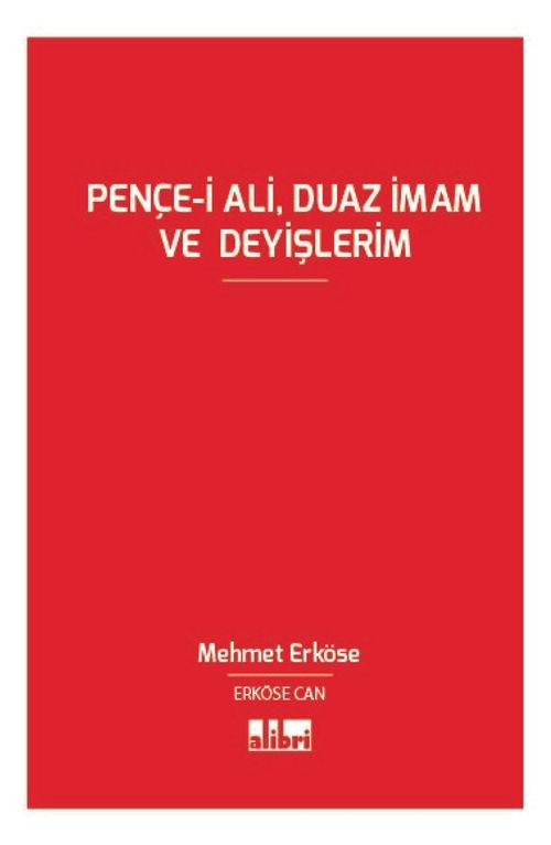 Pençe-i Ali, Duaz İmam ve Deyişlerim 