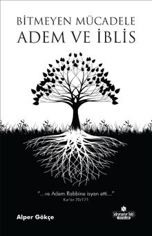 Bitmeyen Mücadele Adem ve İblis