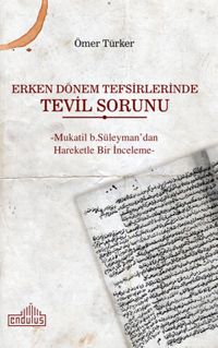 Erken Dönem Tefsirlerinde Tevil Sorunu 