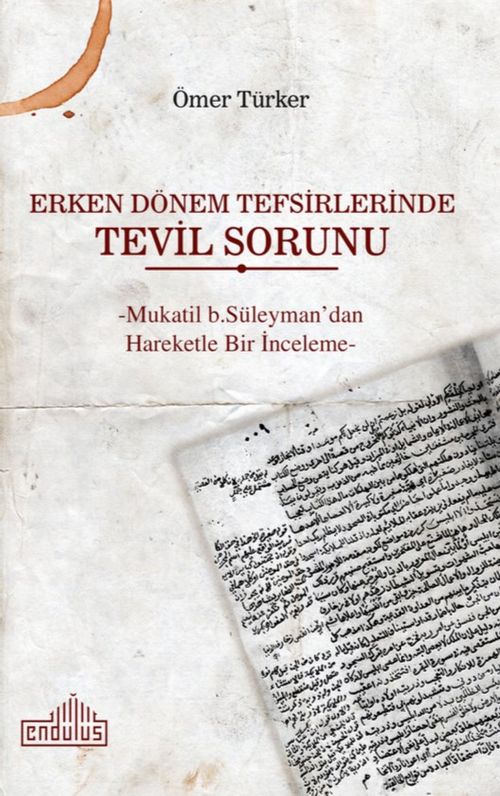 Erken Dönem Tefsirlerinde Tevil Sorunu 