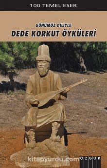 Dede Korkut Öyküleri - Anonim