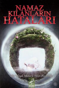 Namaz Kılanların Hataları