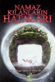 Namaz Kılanların Hataları