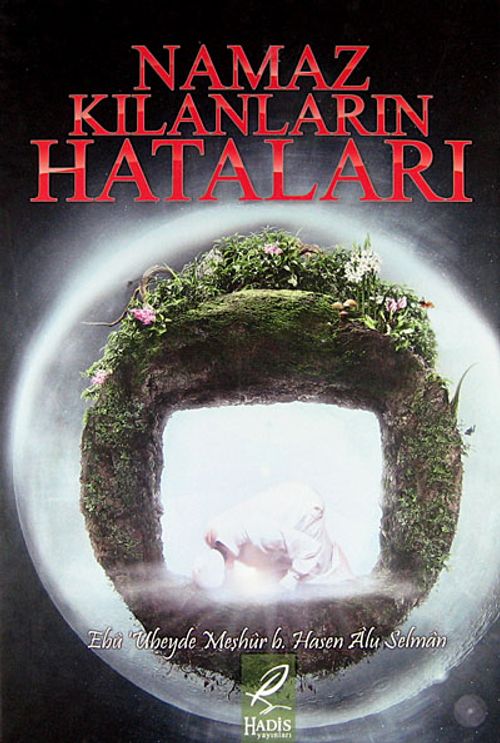 Namaz Kılanların Hataları
