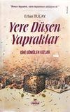 Yere D&uuml;şen Yapraklar & Diri G&ouml;m&uuml;len Kızlar