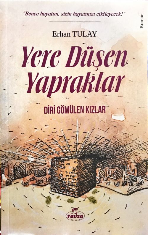 Yere Düşen Yapraklar & Diri Gömülen Kızlar