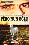 Pero&rsquo;nun Oğlu & Cesaretin Bedeli