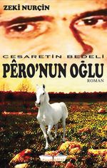 Pero'nun Oğlu & Cesaretin Bedeli