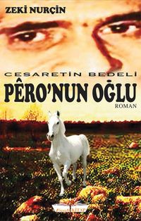Pero'nun Oğlu & Cesaretin Bedeli