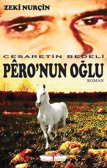Pero’nun Oğlu & Cesaretin Bedeli