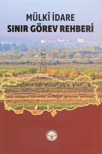 Mülki İdare Sınır Görev Rehberi
