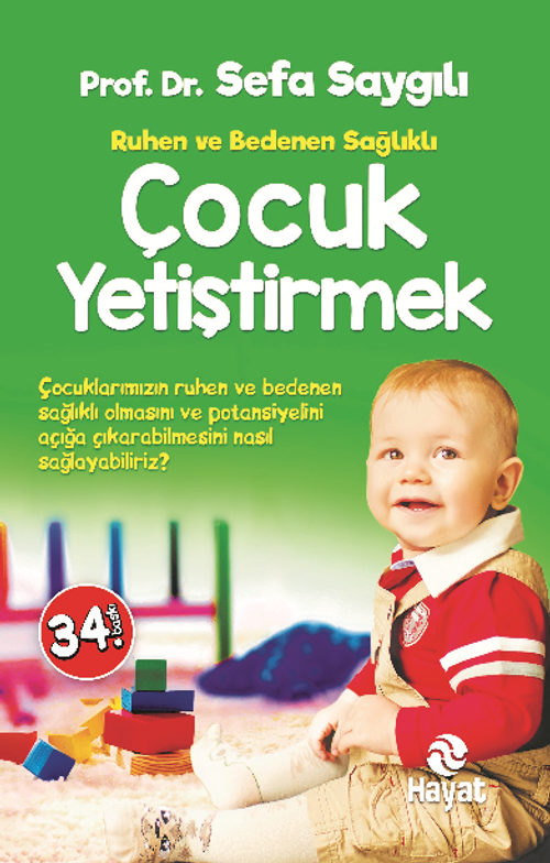 Çocuk Yetiştirmek/Ruhen ve Bedenen Sağlıklı