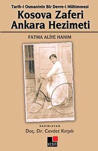 Kosava Zaferi Ankara Hezimeti & Tarih-i Osmaninin Bir Devre-i Mühimmesi