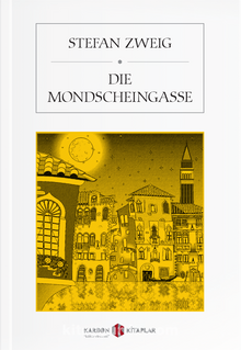 Die Mondscheingasse - Stefan Zweig