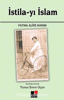 İstila-yı İslam - Fatma Aliye Hanım